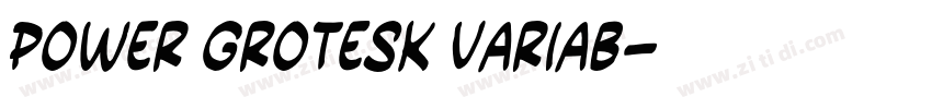 Power Grotesk Variab字体转换